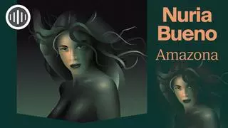 Nuria Bueno presenta "Amazona"