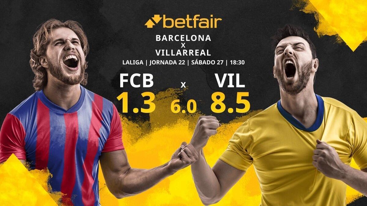 FC Barcelona vs. Villarreal CF: horario, TV, estadísticas, clasificación y pronósticos