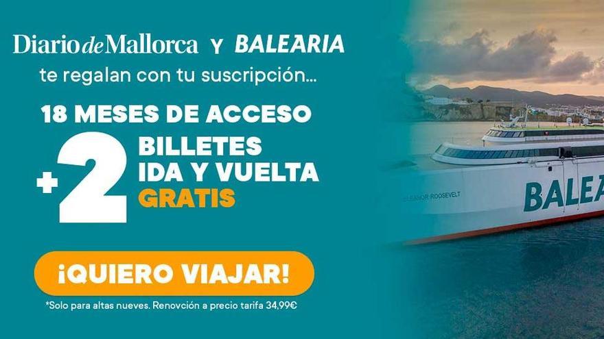 Suscríbete a Diario de Mallorca y consigue cuatro billetes de barco gratis en Baleària