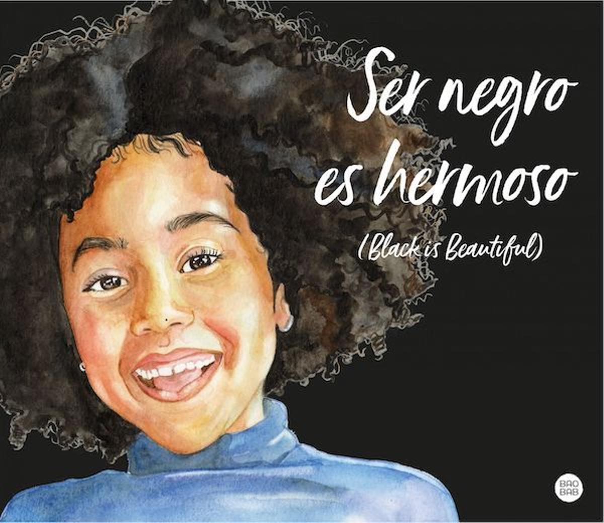 Ser negro es hermoso (Black is beautiful), de Magda Mandje (Destino Infantil &amp; Juvenil).