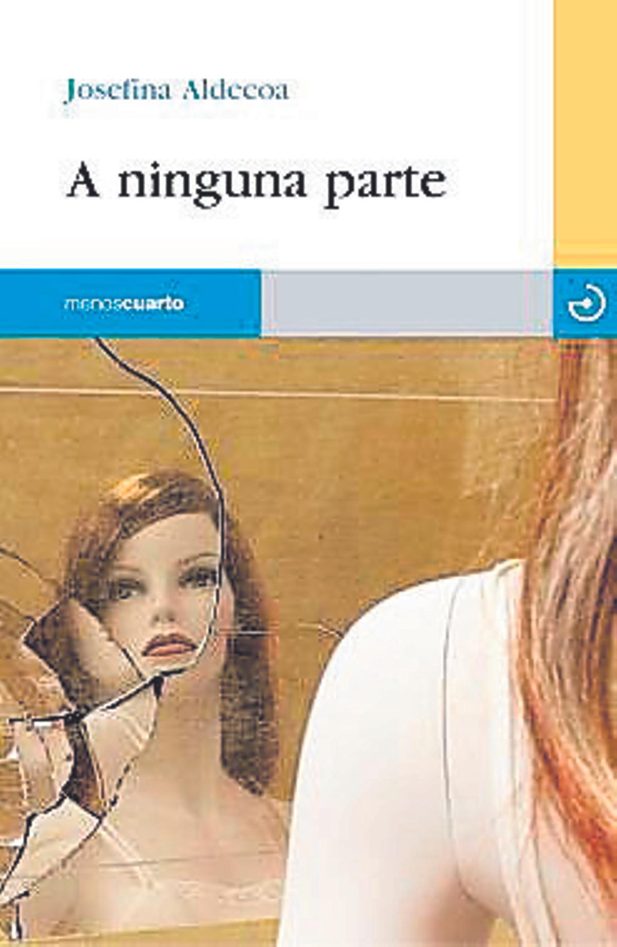 A ninguna parte - Josefina Aldecoa