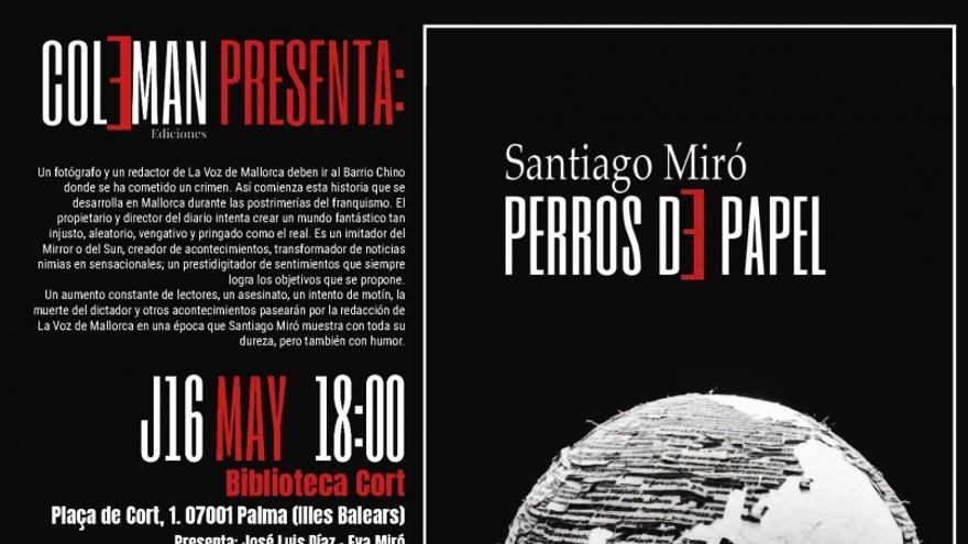Presentació de la novel·la Perros de papel, de Santiago Miró, a càrrec de lautor
