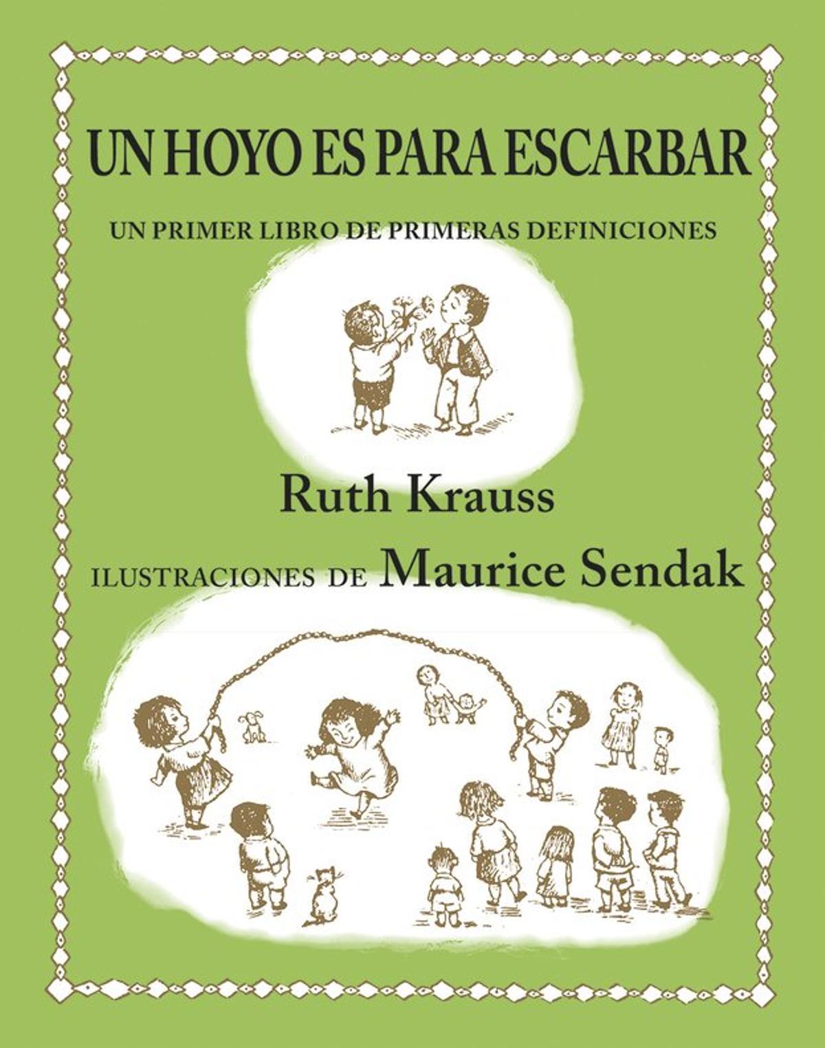 Portada de Un hoyo es para escarbar, de Sendak