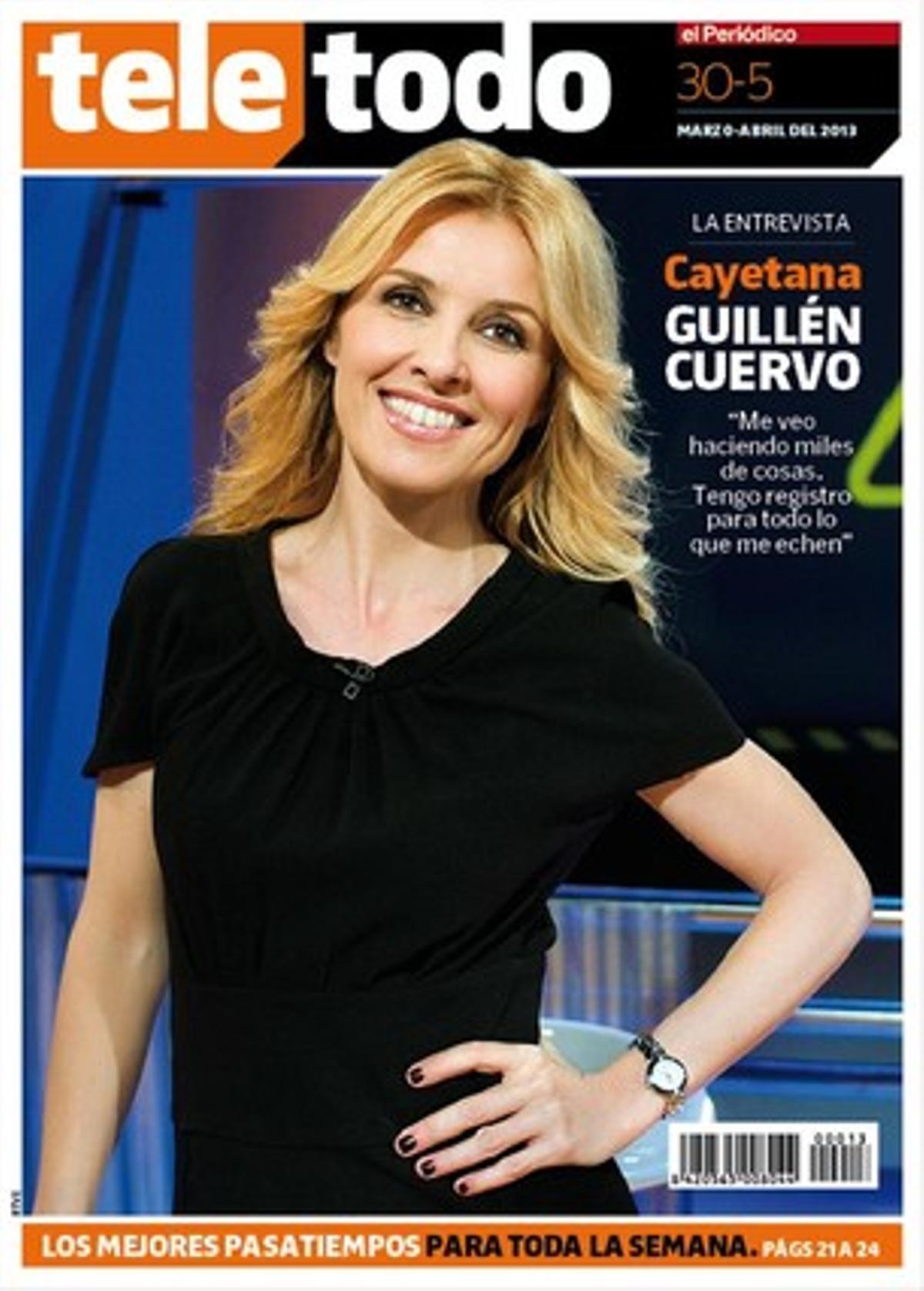Cayetana Guillén Cuervo, protagonista de la portada de ’Teletodo’ Cayetana Guillén Cuervo, protagonista de la portada de ’Teletodo’