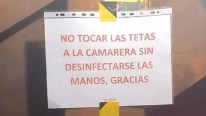 &quot;No tocar las tetas a la camarera sin desinfectar las manos&quot;