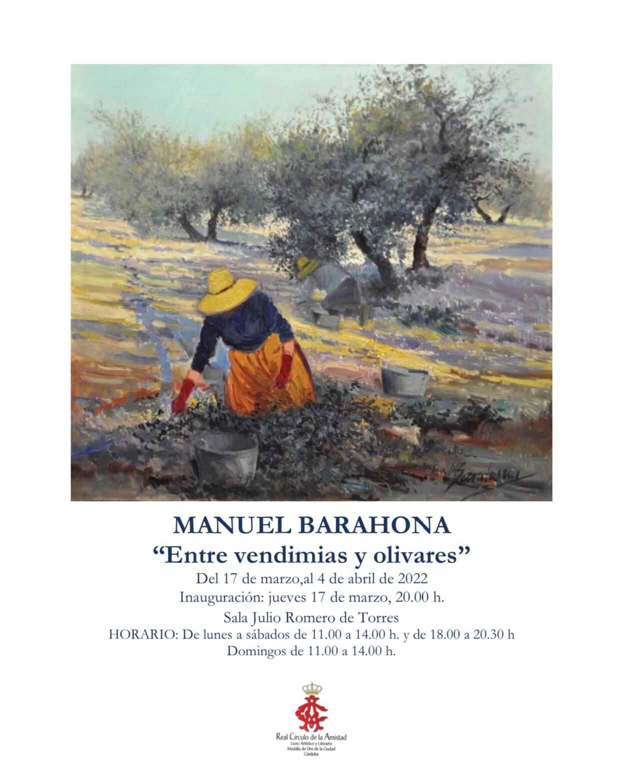 Manuel Barahona expone &quot;Entre vendimias y olivares&quot;