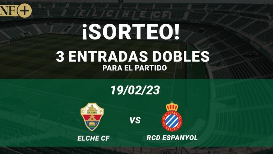 Ganadores del sorteo de las tres entradas dobles para asistir al Elche CF – RCD Espanyol