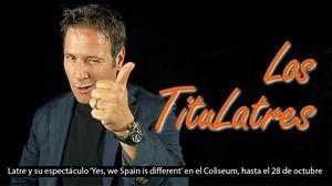 Carlos Latre i els seus Titulatres.