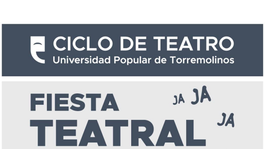 Ciclo de teatro de la UPT. Fiesta teatral