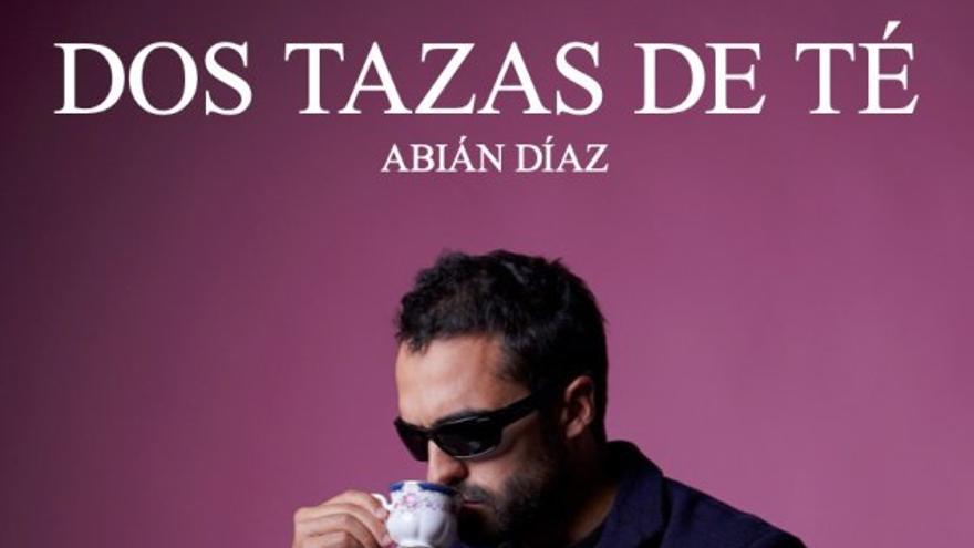 Abián Díaz - Dos tazas de té