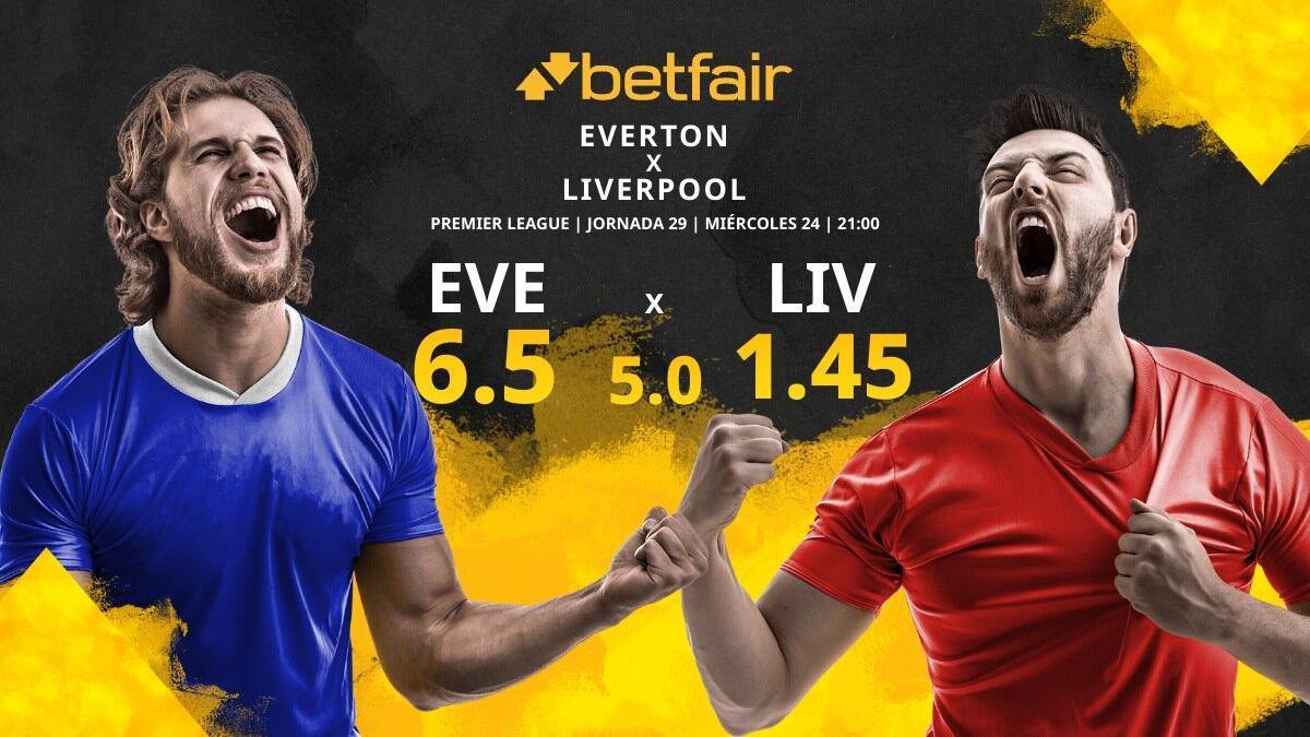Everton FC vs. Liverpool FC: horario, TV, estadísticas, clasificación y pronósticos