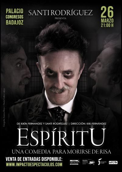 &#039;Espíritu&#039; se pone en escena el 26 de marzo en el Palacio de Congresos de Badajoz.