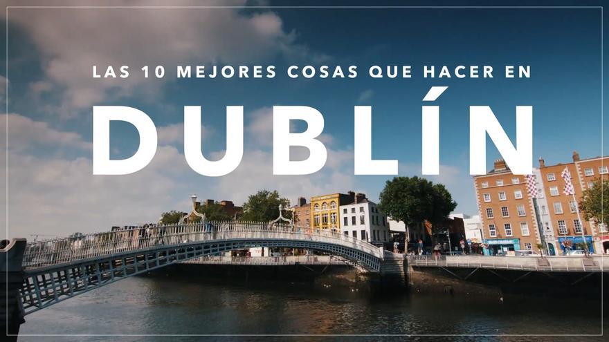 Diez cosas que hacer en Dublín