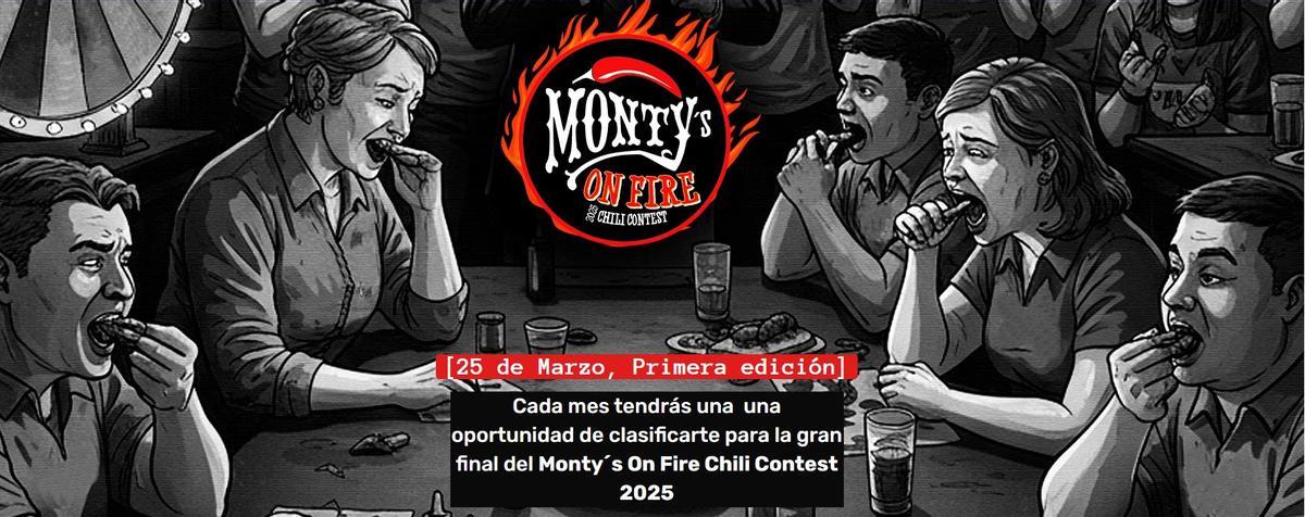 El concurso de picante Monty's on fire tendrá su primera convocatoria el 25 de marzo