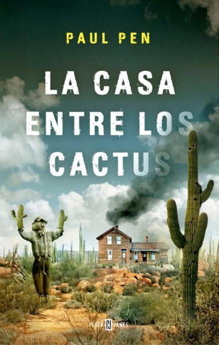 La casa entre los cactus, de Paul Pen