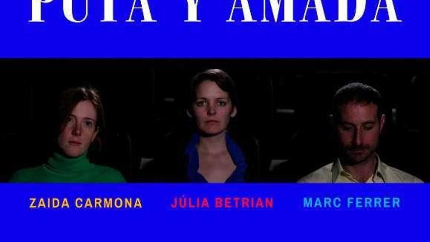 Cartel de &quot;Puta y Amada&quot;, filme de 2018 de Marc Ferrer. // FdV