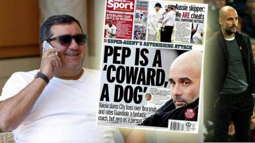 Raiola: &quot;Guardiola es un cobarde y un perro&quot;