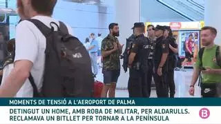 Máxima tensión en Son Sant Joan: detenido un militar tras exigir coger un vuelo "por la patria"