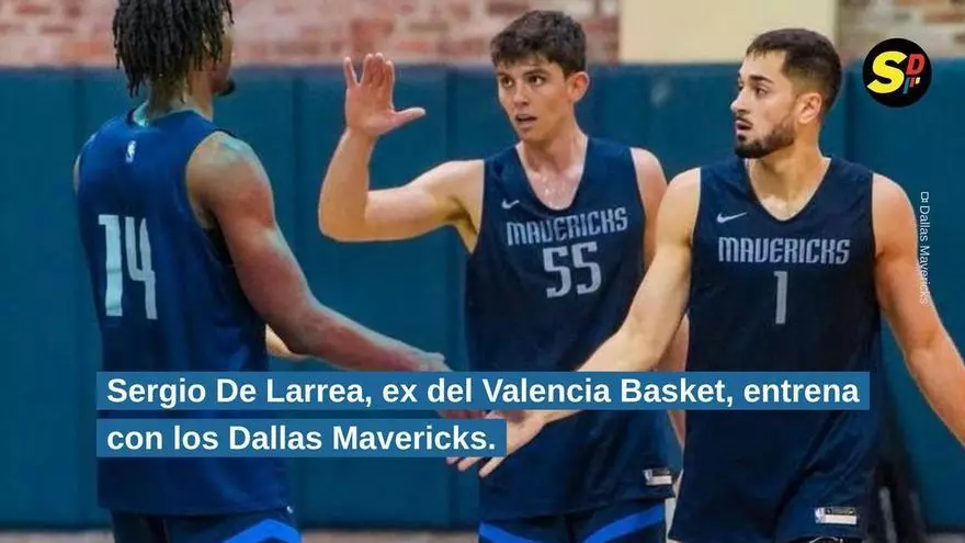Sergio de Larrea ya entrena con los Dallas Mavericks