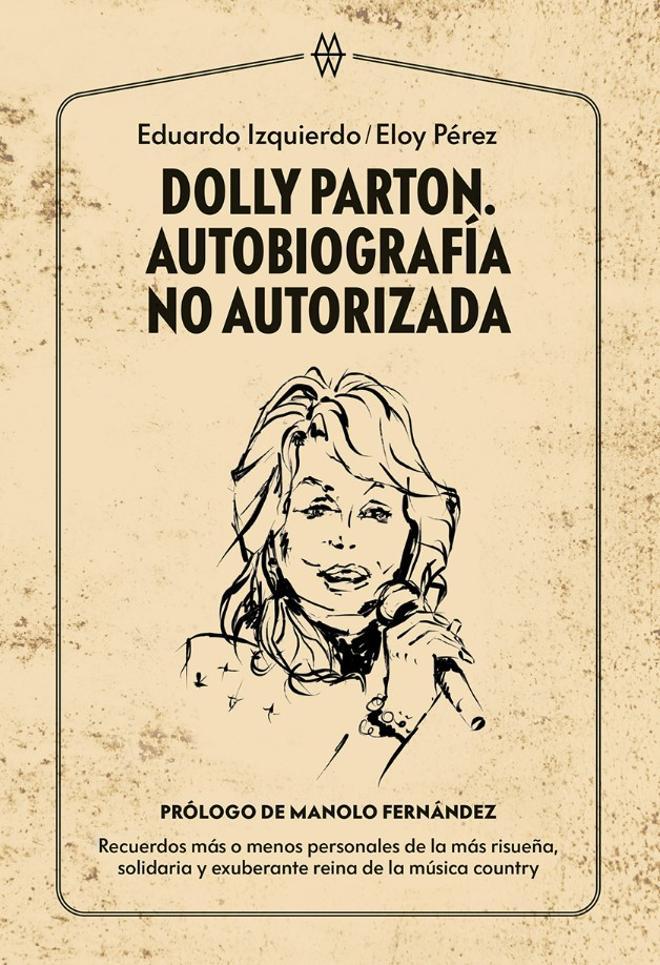 Portada de 'Dolly Parton: Autobiografía no autorizada'