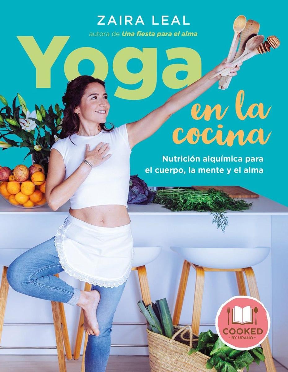'Yoga en la cocina' de Zaira Leal
