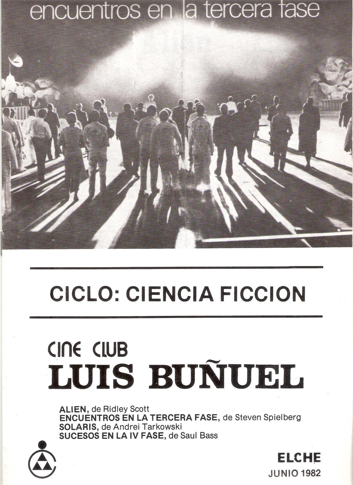 &quot;Encuentros en la tercera fase&quot;, programado en el Cineclub Luis Buñuel de 1982.