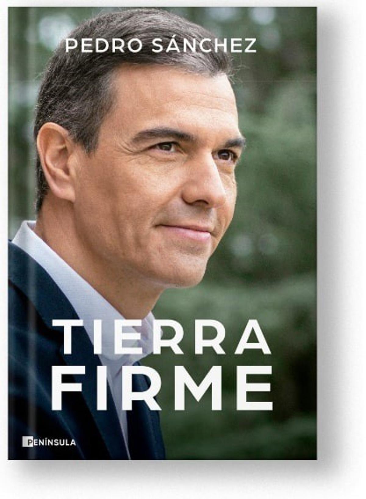 PEDRO SÁNCHEZ NUEVO LIBRO  Pedro Sánchez publica 'Tierra firme', su  segundo libro como presidente en ejercicio