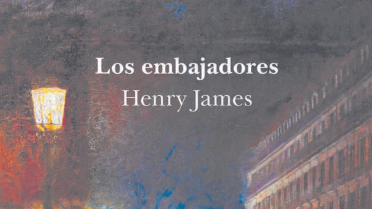 La ficción moderna comienza con Henry James y «Los embajadores»