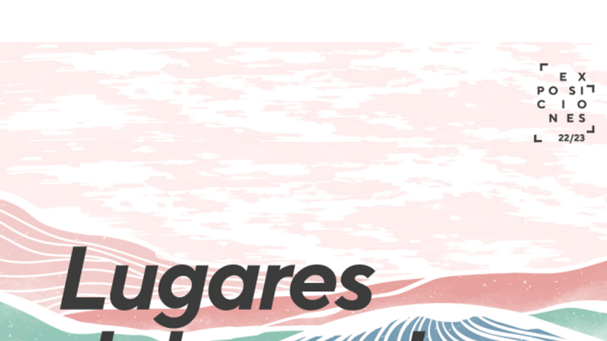 Exposición: Lugares del mundo
