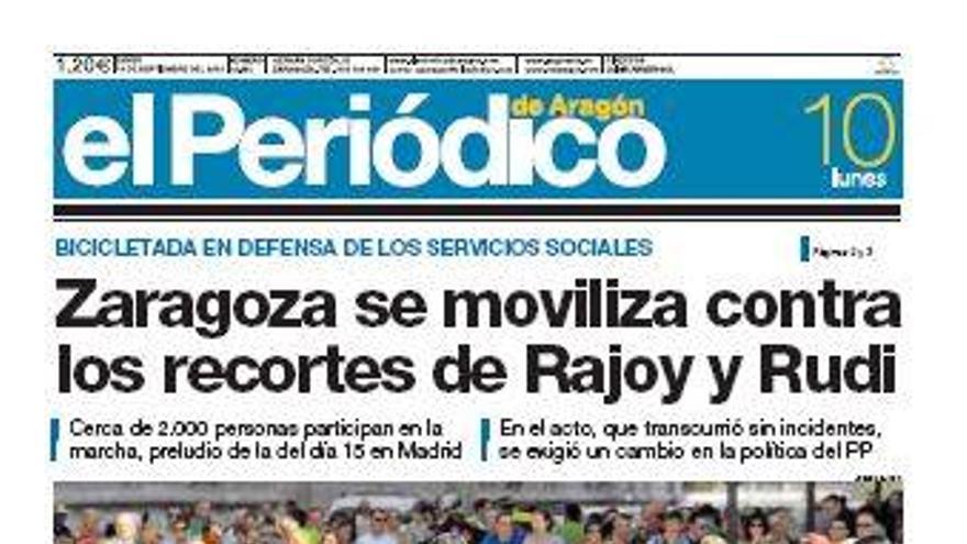 “Zaragoza se moviliza contra los recortes de Rajoy y Rudi”, en la portada de EL PERIÓDICO