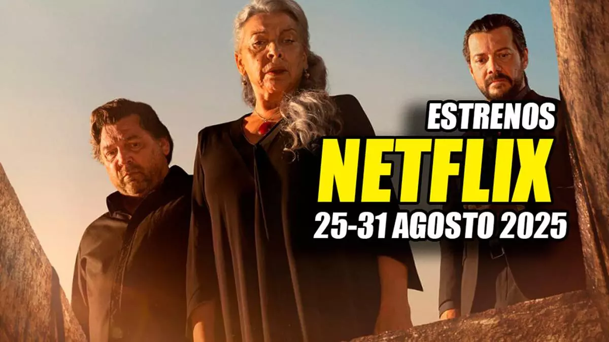 Los 11 estrenos de Netflix que no te puedes perder esta semana (25-31 agosto 2025)