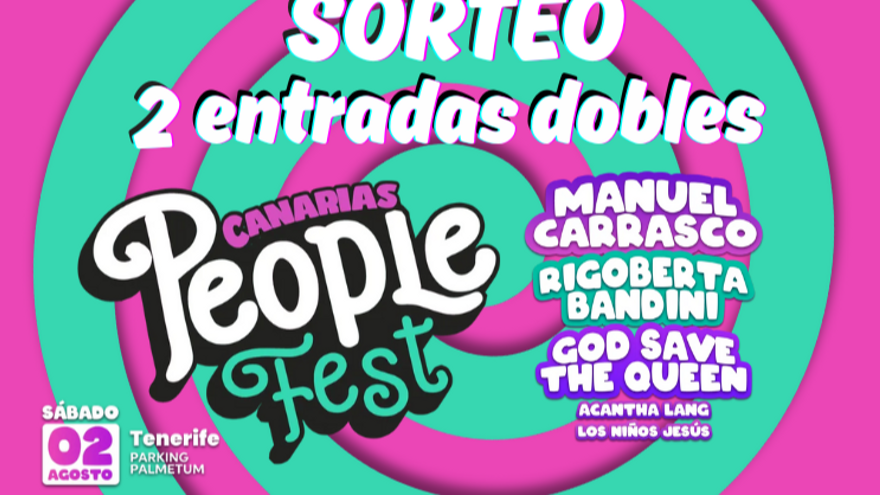 Sorteo de 2 entradas dobles para el Canarias People Fest Tenerife
