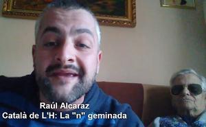 L’humor de Raúl Alcaraz sobre la pronunciació del català a l’Hospitalet de Llobregat.