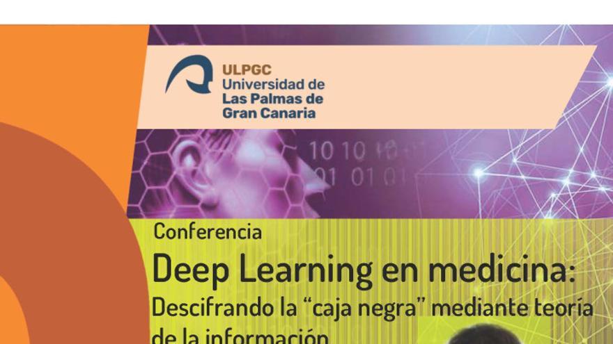 Conferencia Deep Learning en medicina: Descifrando la caja negra mediante teoría de la información