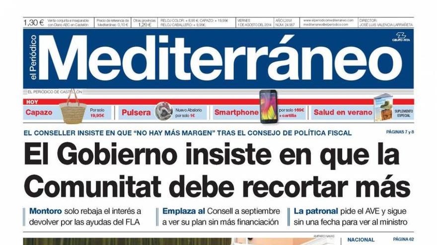 ‘El Gobierno insiste en que la Comunitat debe recortar más’, titular de portada de El Periódico Mediterráneo.