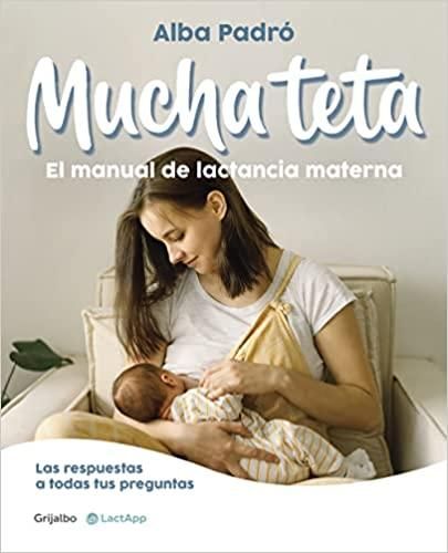 Portada del libro 'Mucha teta', de la consultora de lactancia Alba Padró