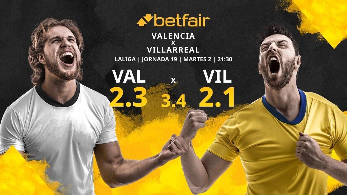 Valencia CF vs. Villarreal CF: horario, TV, estadísticas, clasificación y pronósticos