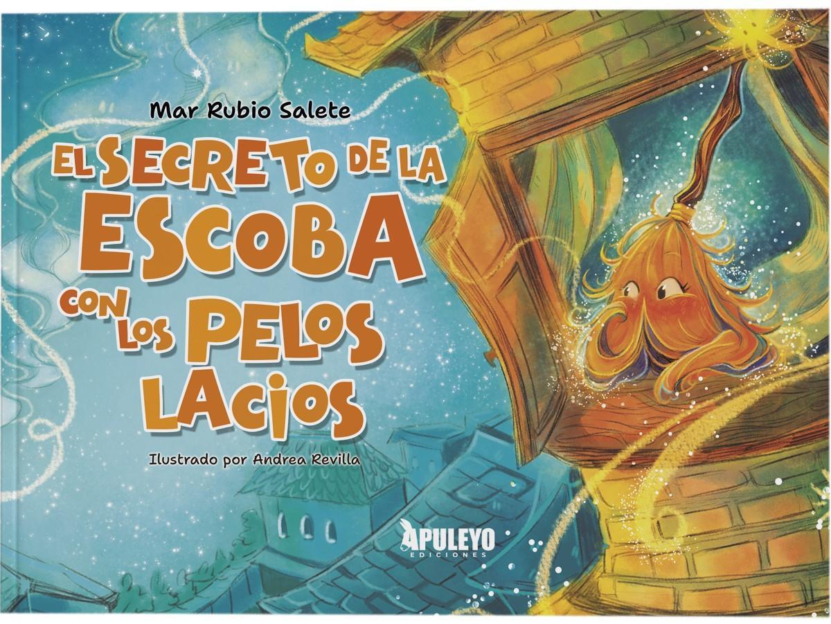 Portada de 'El secreto de la escoba con los pelos lacios'