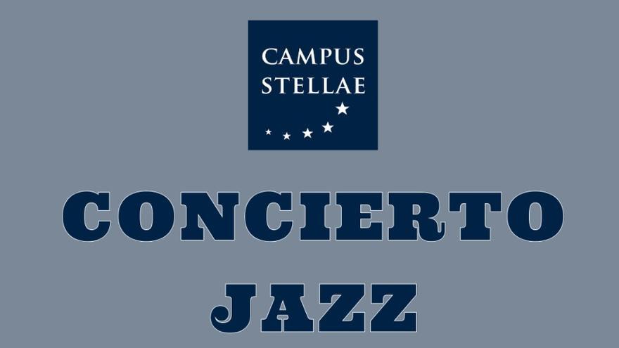 Concierto de Jazz y Velada Campus Stellae
