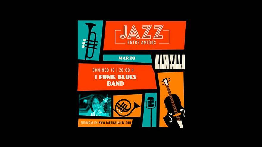 Jazz entre amigos | I Funk Blues