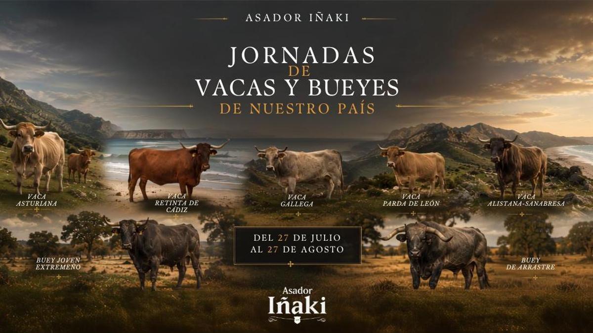 Asador Iñaki  organiza las Jornadas de Vacas y Bueyes de Nuestro País, del 27 de julio al 27 de agosto