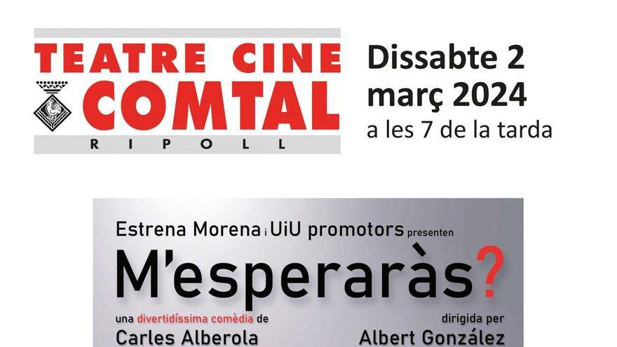 Teatre  Mesperaràs ?