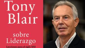 Tony Blair lanza su nuevo libro en español, Lecciones para el siglo XXI, un éxito mundial.