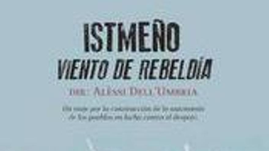 Istmeño, viento de rebeldía