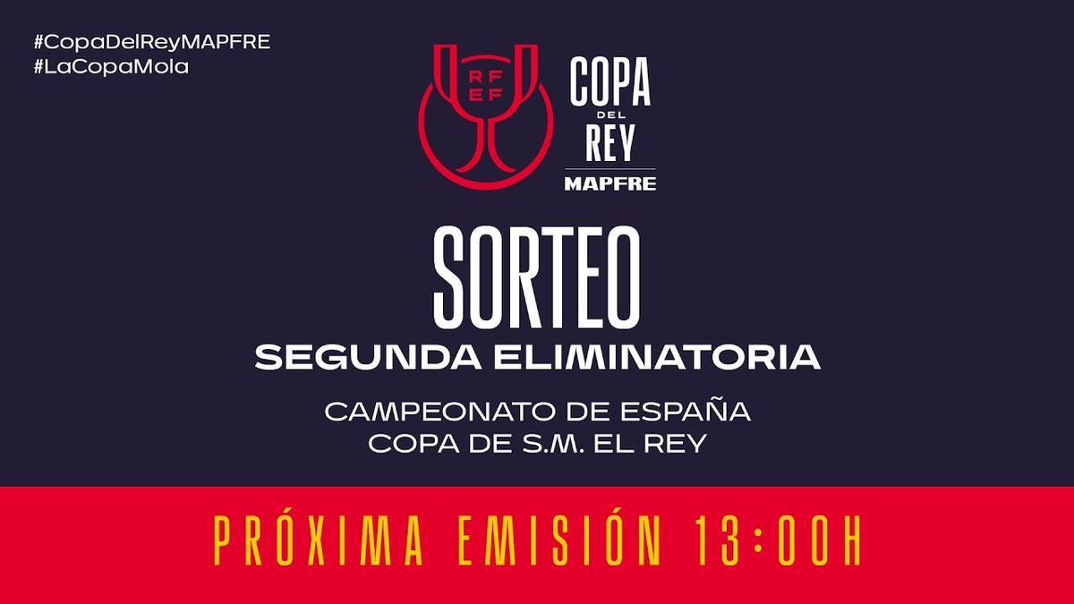 DIRECTO | Sorteo de la segunda ronda de la Copa del Rey