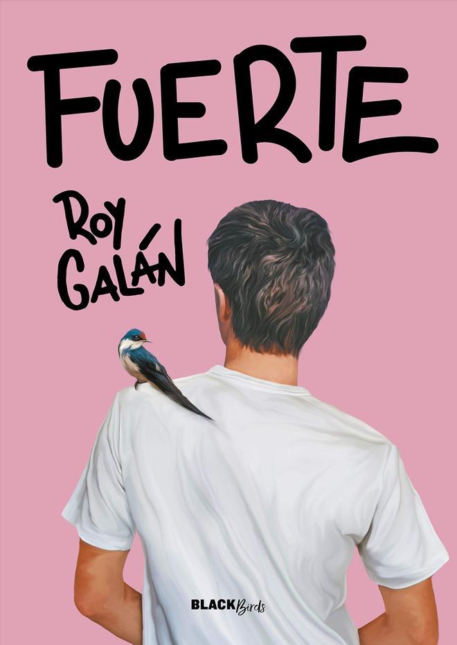 Fuerte, de Roy Galán