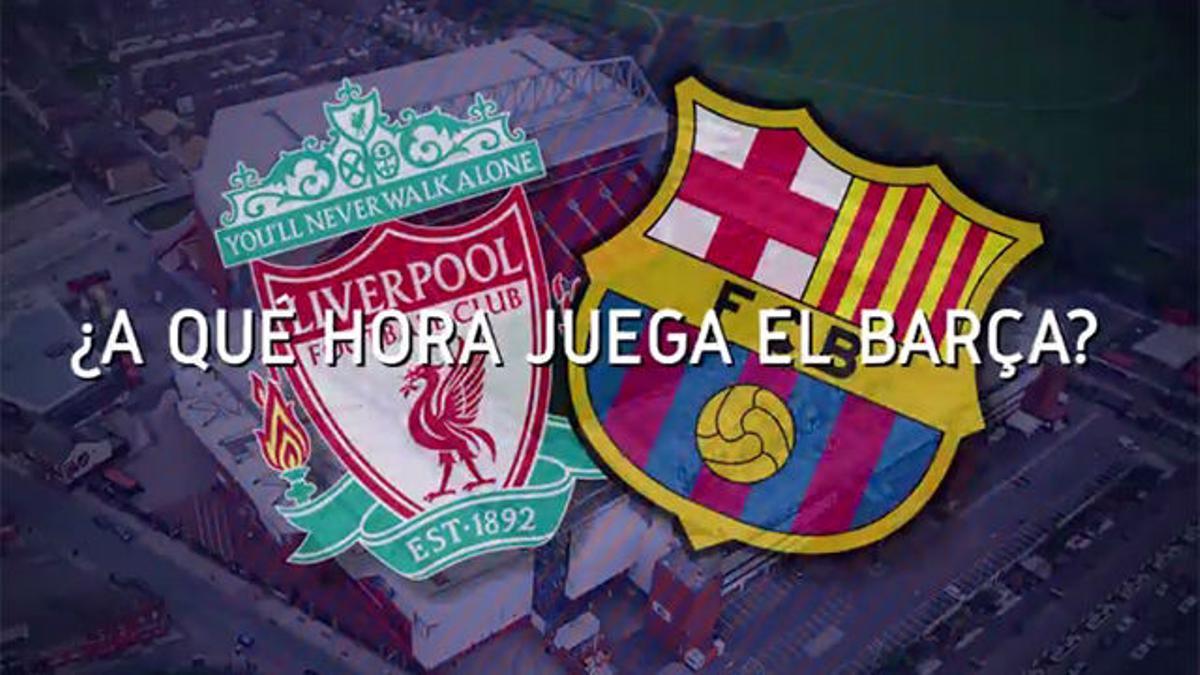 Horario mundial del Liverpool - FC Barcelona