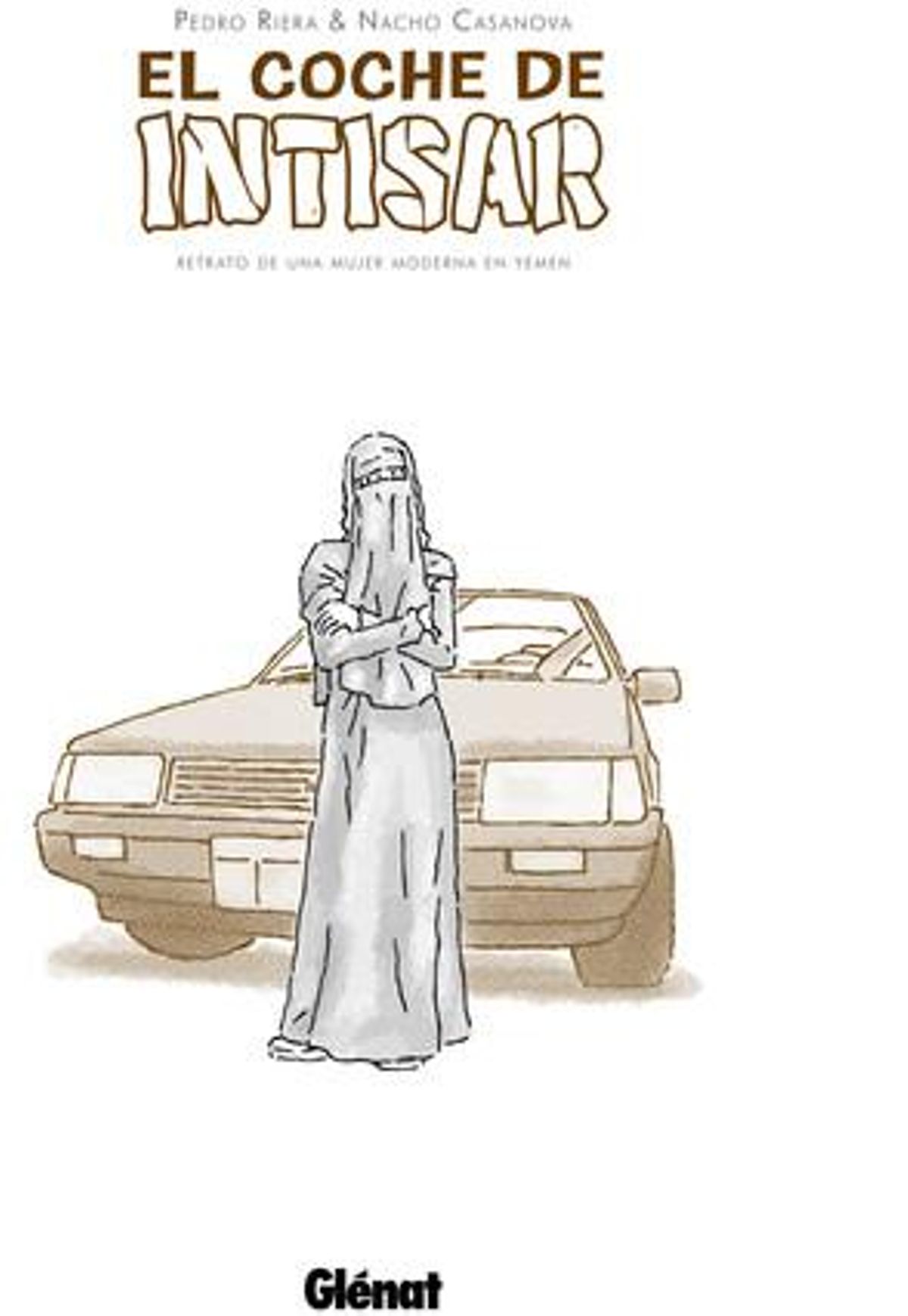 La portada d’’El coche de Intisar’, de Pedro Riera i Nacho Casanova, sobre les dones al Iemen.