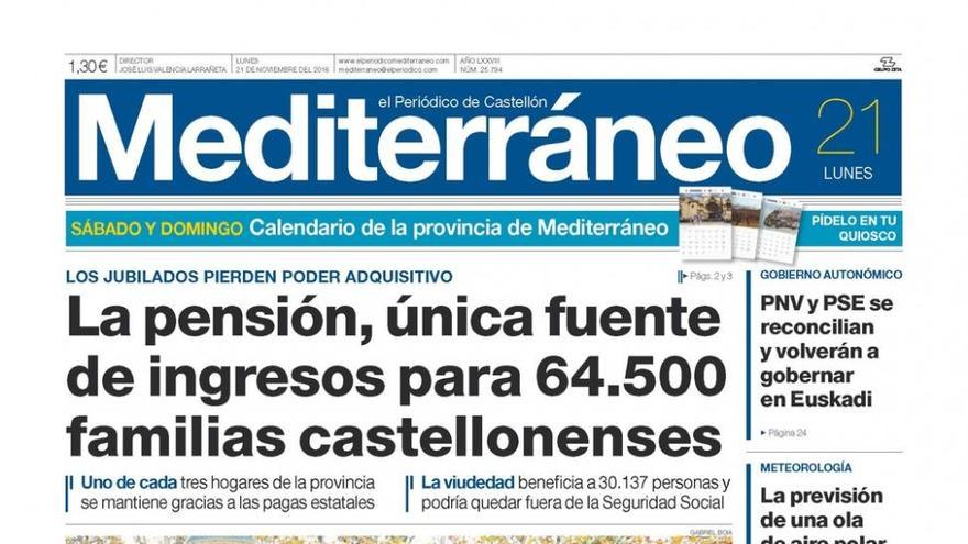 La pensión, única fuente de ingresos para 64.500 familias castellonenses, en la portada de Mediterráneo