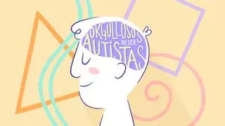 Multimedia | Orgullosos de ser autistas: "Ya basta de que se nos trate de raritos"